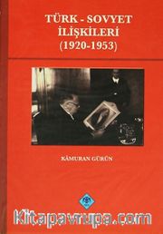 Türk-Sovyet İlişkileri (1920-1953)