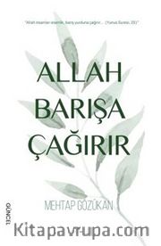 Allah Barışa Çağırır