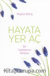 Hayata Yer Aç & Bir Sadeleşme Rehberi