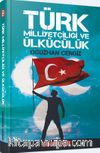 Türk Milliyetçiliği ve Ülkücülük