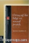Ortaçağ'da Bilgi ve Sosyal Pratik - Şam 1190-1350