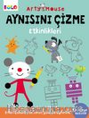 Arty Mouse / Aynısını Çizme Etkinlikleri