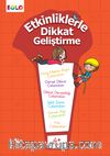Etkinliklerle Dikkat Geliştirme (4+ Yaş)