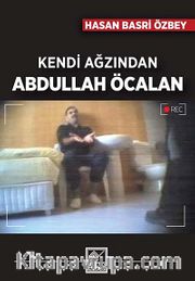 Kendi Ağzından Abdullah Öcalan