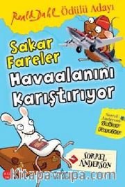 Sakar Fareler / Havaalanını Karıştırıyor