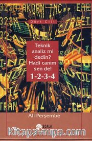 Teknik Analiz Mi Dedin? Hadi Canım Sen De!1-2-3-4 (Dört Cilt)