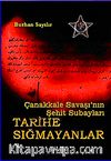 Tarihe Sığmayanlar / Çanakkale Savaşı'nın Şehit Subayları
