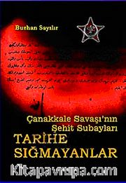 Tarihe Sığmayanlar / Çanakkale Savaşı'nın Şehit Subayları