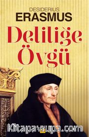 Deliliğe Övgü