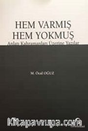 Hem Varmış Hem Yokmuş 