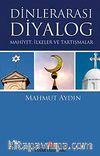 Dinlerarası Diyalog & Mahiyet,İlkeler ve Tartışmalar