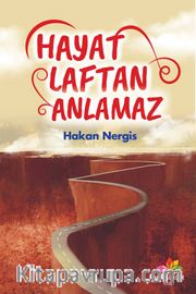 Hayat Laftan Anlamaz