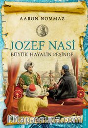 Jozef Nasi <br /> Büyük Hayalin Peşinde