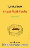 Sevgili Halil Kardeş
