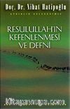 Resulullah'ın Kefenlenmesi ve Defni (Kaset)