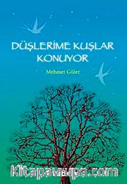 Düşlerime Kuşlar Konuyor