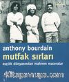 Mutfak Sırları / Aşçılık Dünyasından Mahrem Maceralar