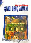Şimdi Oruç Zamanı
