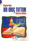 Bir Oruç Tuttum