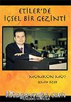 Etiler'de İçsel Bir Gezinti Mümkün Mü?
