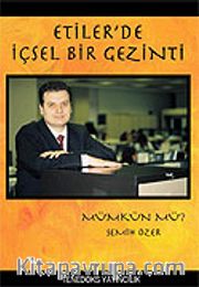Etiler'de İçsel Bir Gezinti Mümkün Mü?