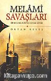 Melami Savaşları / Bir Meczubun Rüyası Devam Ediyor