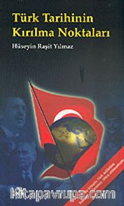 Türk Tarihinin Kırılma Noktaları