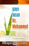 Gaye İnsan Hz. Muhammed (s.a.v.)