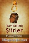 İdam Edilmiş Şiirler