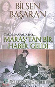 Maraş'tan Bir Haber Geldi Tarih 19 Aralık 1978