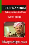Referandum & Bağımsızlığın Anahtarı