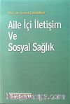 Aile İçi İletişim ve Sosyal Sağlık