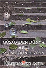 Gözümden Dünya Aktı
