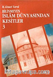 İslam Dünyasından Kesitler-3