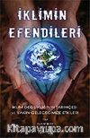 İklimin Efendileri / İklim Değişikliğinin Tarihçesi ve Yakın Geleceğimize Etkileri