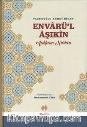 Envarü’l Aşıkin <br /> Aşıkların Nurları