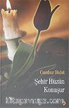 Şehir Hüzün Konuşur