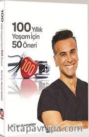100 Yıllık Yaşam İçin 50 Öneri