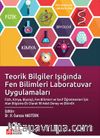 Teorik Bilgiler Işığında Fen Bilimleri Laboratuvar Uygulamaları