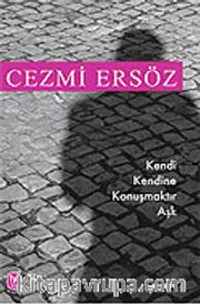 Kendi Kendine Konuşmaktır Aşk