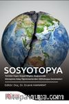 Sosyotopya & Yeniden İnşacı Sosyal Bilgiler Bağlamında Dönüşüme Aday Öğretmenlerden Ü(Dis)topya Denemeleri