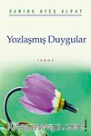 Yozlaşmış Duygular