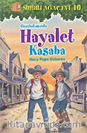 Günbatımında Hayalet Kasaba
