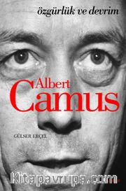 Albert Camus <br /> Özgürlük ve Devrim