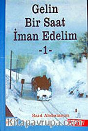 Gelin Bir Saat İman Edelim 1