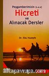 Peygamberimizin Hicreti ve Alınacak Dersler