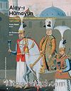 Alay-ı Hümayun / İsveç Elçisi Ralamb'ın İstanbul Ziyareti ve Resimleri 1657-1658