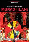 Hikmet, Hiçlik ve Otantiklik Murad-ı İlahi