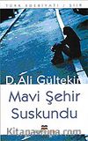 Mavi Şehir Suskundu