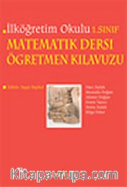 İlköğretim 1. Sınıf Matematik Dersi Öğretmen Kılavuzu